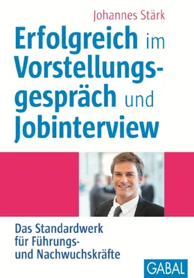 Stärk | Erfolgreich im Vorstellungsgespräch und Jobinterview | E-Book | sack.de