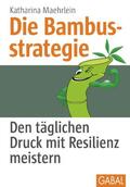 Maehrlein |  Die Bambusstrategie | eBook | Sack Fachmedien