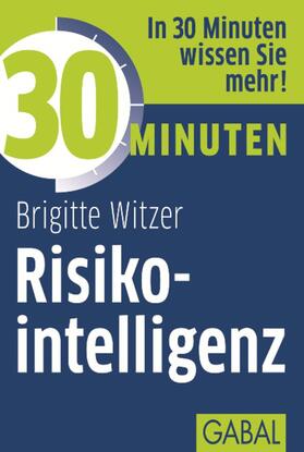 Witzer | 30 Minuten Risikointelligenz | E-Book | sack.de