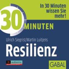 Siegrist / Luitjens |  30 Minuten Resilienz | Sonstiges |  Sack Fachmedien