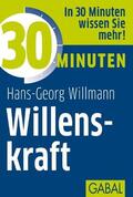 Willmann |  30 Minuten Willenskraft | eBook | Sack Fachmedien