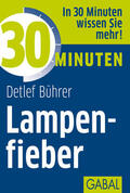 Bührer |  30 Minuten Lampenfieber | eBook | Sack Fachmedien