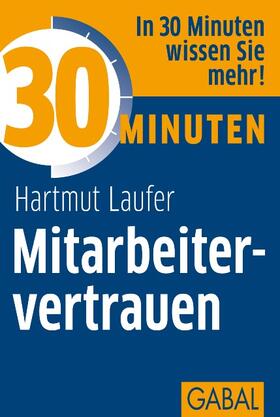 Laufer | 30 Minuten Mitarbeitervertrauen | E-Book | sack.de