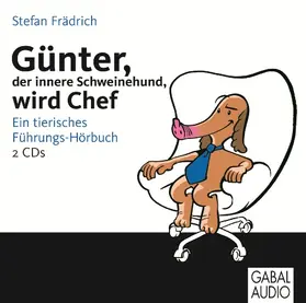 Frädrich | Günter, der innere Schweinehund, wird Chef | Sonstiges | 978-3-86200-841-4 | www.sack.de