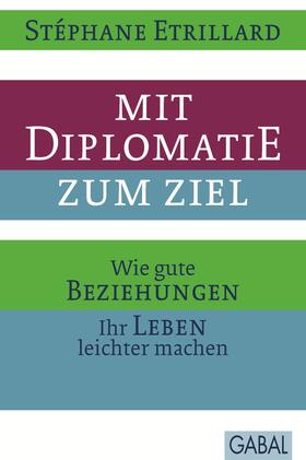 Etrillard | Mit Diplomatie zum Ziel | E-Book | sack.de