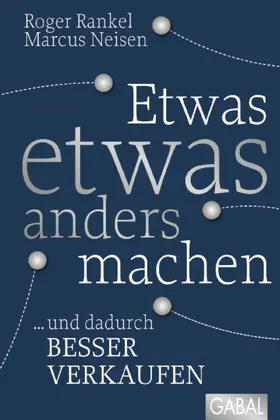 Rankel / Neisen |  Etwas etwas anders machen | eBook | Sack Fachmedien