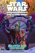 Gilroy / Gilory / Hepburn |  Star Wars: The Clone Wars 03 (zur TV-Serie) - Sklaven der Republik | Buch |  Sack Fachmedien