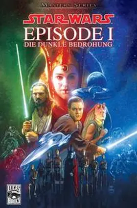 Gilroy / Damaggio |  Star Wars Masters 01: Episode I - Die dunkle Bedrohung | Buch |  Sack Fachmedien