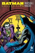 Rogers / Englehart / Rozakis |  Batman Collection: Marshall Rogers | Buch |  Sack Fachmedien