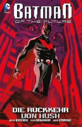 Beechen |  Batman of the Future 01: Die Rückkehr von Hush | Buch |  Sack Fachmedien
