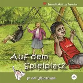 Samenkorn e.V. |  Auf dem Spielplatz | Buch |  Sack Fachmedien