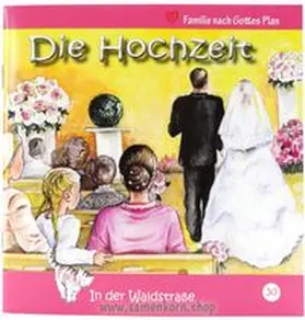 Samenkorn e.V. |  Die Hochzeit | Buch |  Sack Fachmedien