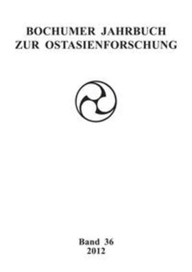  Bochumer Jahrbuch zur Ostasienforschung 36 / 2012 | Buch |  Sack Fachmedien