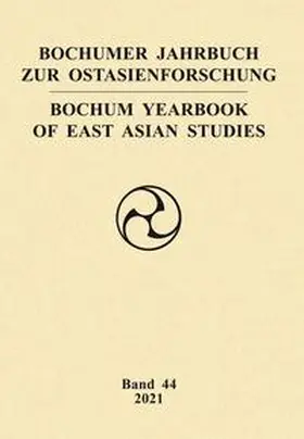 Fakultät für Ostasienwissenschaften der Ruhr-Universität Bochum |  Bochumer Jahrbuch zur Ostasienforschung | Buch |  Sack Fachmedien