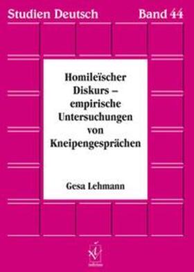 Lehmann |  Homileïscher Diskurs - empirische Untersuchungen von Kneipengesprächen | Buch |  Sack Fachmedien