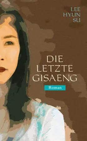 Lee |  Die letzte Gisaeng | Buch |  Sack Fachmedien