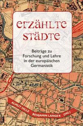 Hille / Langer |  Erzählte Städte | Buch |  Sack Fachmedien