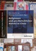 Amelung / Schreijäck |  Religionen und gesellschaftlicher Wandel in China | Buch |  Sack Fachmedien