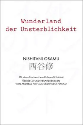 Nishitani / Niehaus / Hosoi |  Wunderland der Unsterblichkeit | Buch |  Sack Fachmedien