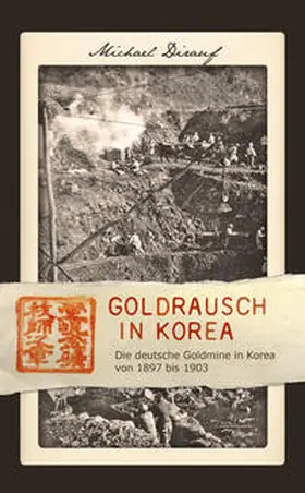 Dirauf |  Goldrausch in Korea | Buch |  Sack Fachmedien
