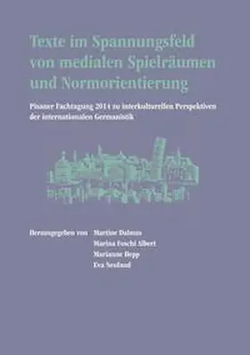 Dalmas / Foschi Albert / Hepp |  Texte im Spannungsfeld von medialen Spielräumen und Normorientierung | Buch |  Sack Fachmedien