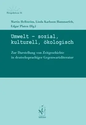 Hellström / Karlsson Hammarfelt / Platen |  Umwelt – sozial, kulturell, ökologisch | Buch |  Sack Fachmedien