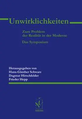 Schwarz / Hirschfelder / Hepp |  Unwirklichkeiten | Buch |  Sack Fachmedien