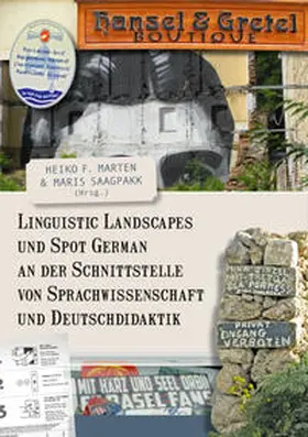 Marten / Saagpakk |  Linguistic Landscapes und Spot German an der Schnittstelle von Sprachwissenschaft und Deutschdidaktik | Buch |  Sack Fachmedien