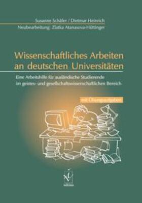 Schäfer / Heinrich / Atanasova-Hüttinger | Wissenschaftliches Arbeiten an deutschen Universitäten | Buch | 978-3-86205-541-8 | sack.de