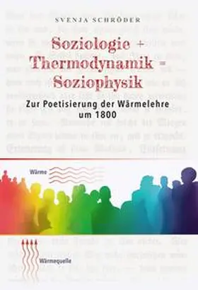 Schröder |  Soziologie + Thermodynamik = Soziophysik | Buch |  Sack Fachmedien