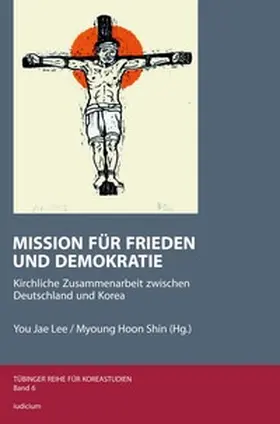 Lee / Shin |  Mission für Frieden und Demokratie | Buch |  Sack Fachmedien