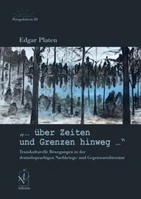Platen |  „... über Zeiten und Grenzen hinweg...“ | Buch |  Sack Fachmedien