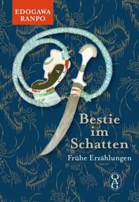 Edogawa / OAG - Deutsche Gesellschaft für Natur- und Völkerkunde Ostasiens |  Bestie im Schatten | Buch |  Sack Fachmedien