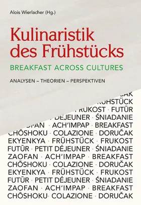 Wierlacher |  Kulinaristik des Frühstücks / Breakfast Across Cultures | eBook | Sack Fachmedien