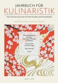 Hijiya-Kirschnereit / Dücker / Eichinger |  Jahrbuch für Kulinaristik, Bd. 2 (2018) | eBook | Sack Fachmedien