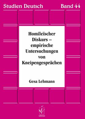 Lehmann |  Homileïscher Diskurs – empirische Untersuchungen von Kneipengesprächen | eBook | Sack Fachmedien