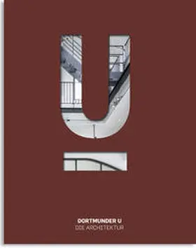 Jaeger |  Dortmunder U – Zentrum für Kunst und Kreativität, Bd. 2: Dortmunder U – Die Architektur | Buch |  Sack Fachmedien