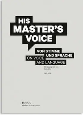 Arns |  His Master's Voice. Von Stimme und Sprache. On Voice and Language | Buch |  Sack Fachmedien