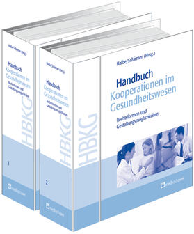 Halbe / Schirmer |  Handbuch Kooperationen im Gesundheitswesen | Loseblattwerk |  Sack Fachmedien