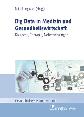 Langkafel |  Big Data in Medizin und Gesundheitswirtschaft | eBook | Sack Fachmedien