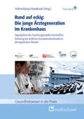 Hahnenkamp / Hasebrook |  Rund auf eckig: Die junge Ärztegeneration im Krankenhaus | Buch |  Sack Fachmedien