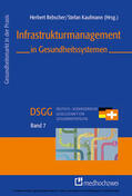 Rebscher / Kaufmann |  Infrastrukturmanagement in Gesundheitssystemen | eBook | Sack Fachmedien