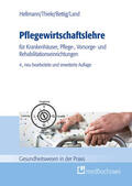 Hellmann / Thiele / Bettig |  Pflegewirtschaftslehre | eBook | Sack Fachmedien