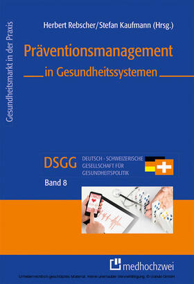 Rebscher / Kaufmann | Präventionsmanagement in Gesundheitssystemen | E-Book | sack.de