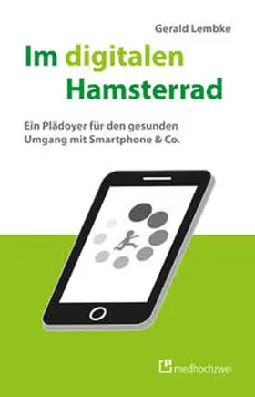 Lembke |  Im digitalen Hamsterrad | Buch |  Sack Fachmedien