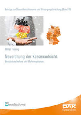 Thüsing / Wille / Storm | Neuordnung der Kassenaufsicht | Buch | 978-3-86216-374-8 | sack.de