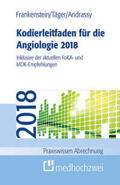 Frankenstein / Täger / Andrassy |  Kodierleitfaden für die Angiologie 2018 | Buch |  Sack Fachmedien