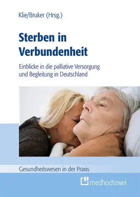 Klie / Bruker |  Sterben in Verbundenheit | eBook | Sack Fachmedien