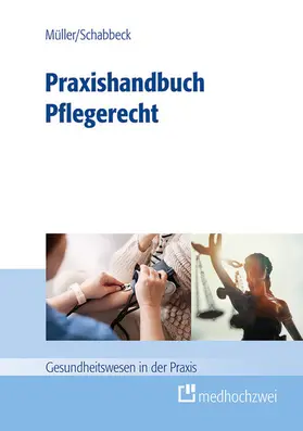 Müller / Schabbeck |  Praxishandbuch Pflegerecht | eBook | Sack Fachmedien