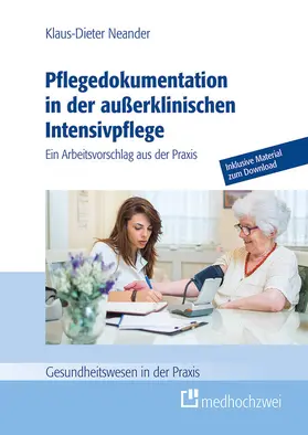 Neander |  Pflegedokumentation in der außerklinischen Intensivpflege | eBook | Sack Fachmedien